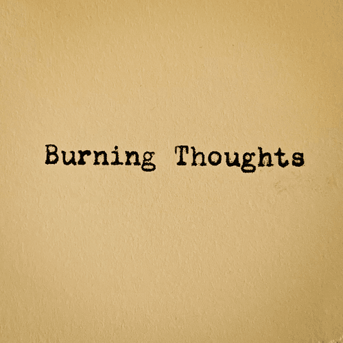 Burning Thoughts by Brendan North