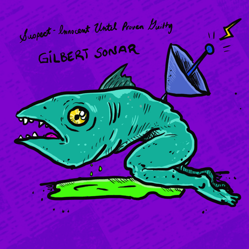 Gilbert Sonar (Suspect - Innocent until proven Guilty)