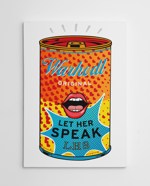 WARHODL Artist Proof "LET HER SPEAK" original can