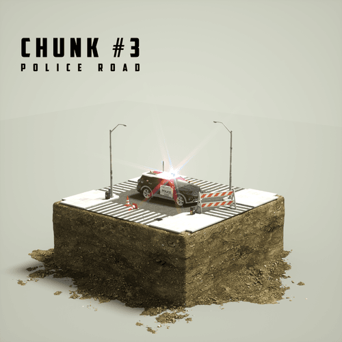 Chunk #3 Police Road