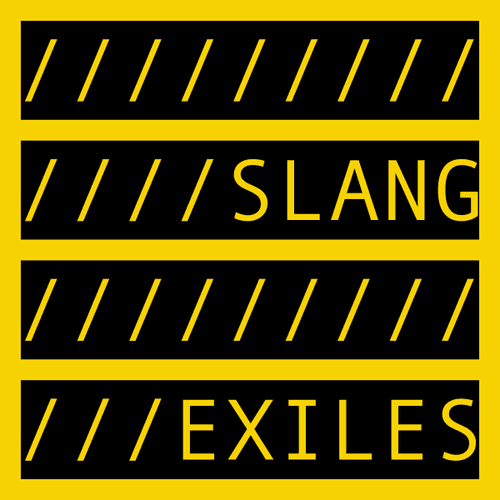 SLANG EXILES