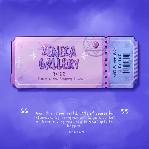 Zeneca x Nas Academy Ticket #160