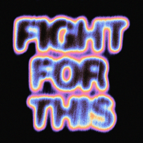 FIGHT FOR THIS OG