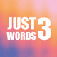 Just 3 Words