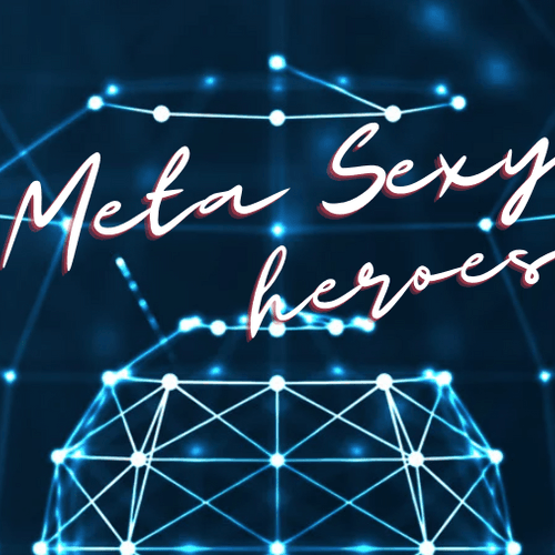 Meta Sexy Heroes - Collection | OpenSea