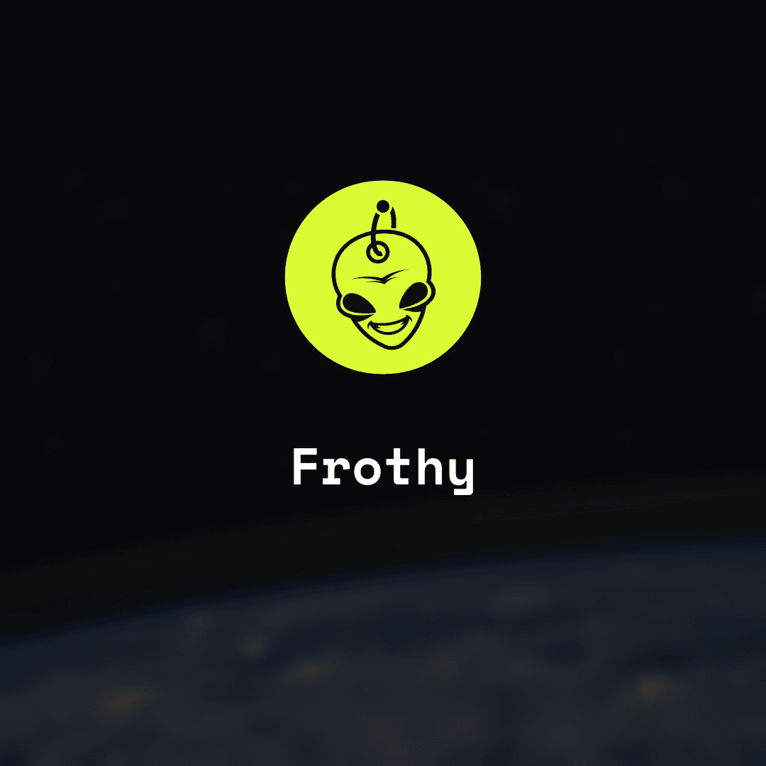 FrothyJoints