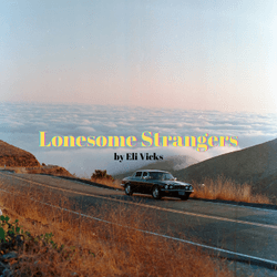 Eli Vicks - Lonesome Strangers collection image