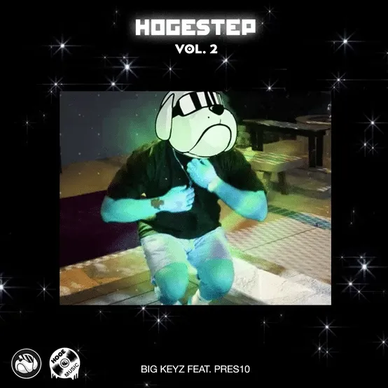 HOGE Music: HOGE Step Vol. 2 by Big Keyz Feat. PRES10