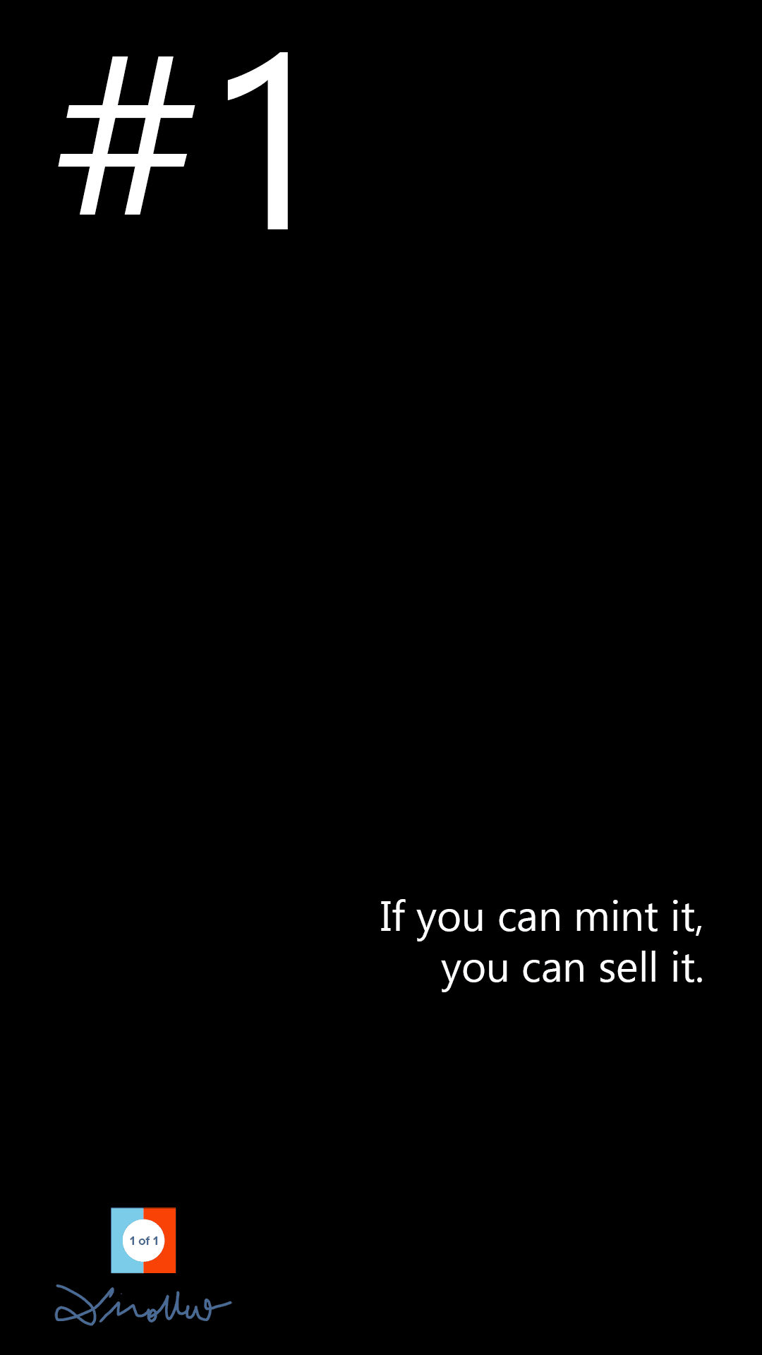 If you can mint it, you can sell it - No. 1