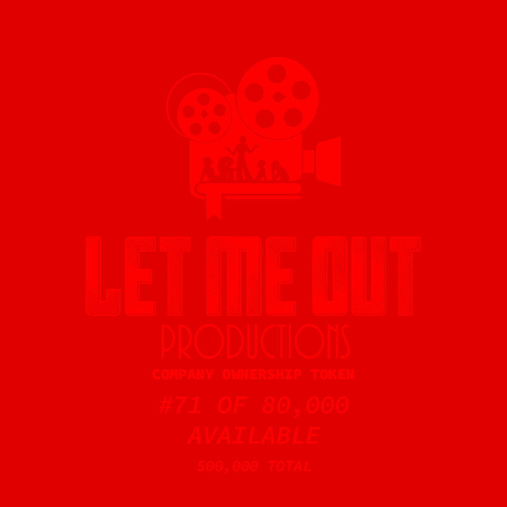 Let Me Out Productions - 0.0002% of Company Ownership - #71 • Red See