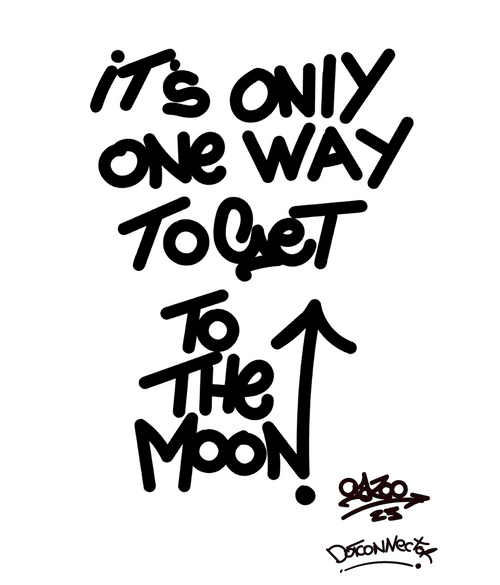 Gazoo To The Moon - ORIGINAL PRINT: IT'S ONLY ONE WAY