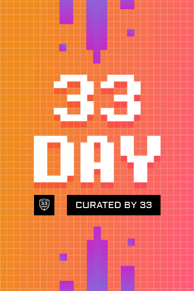 33 Curated Drop - 33 Day - Von Soul