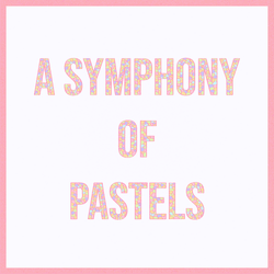 A Symphony of Pastels 2.0 collection image