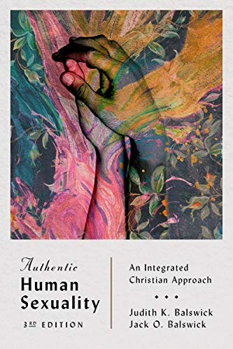 ( fsYH ) READ Authentic Human Sexuality: An Integrated Christian Approach by  Judith K. Balswick 91