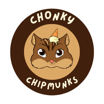 Chonky Chipmunks