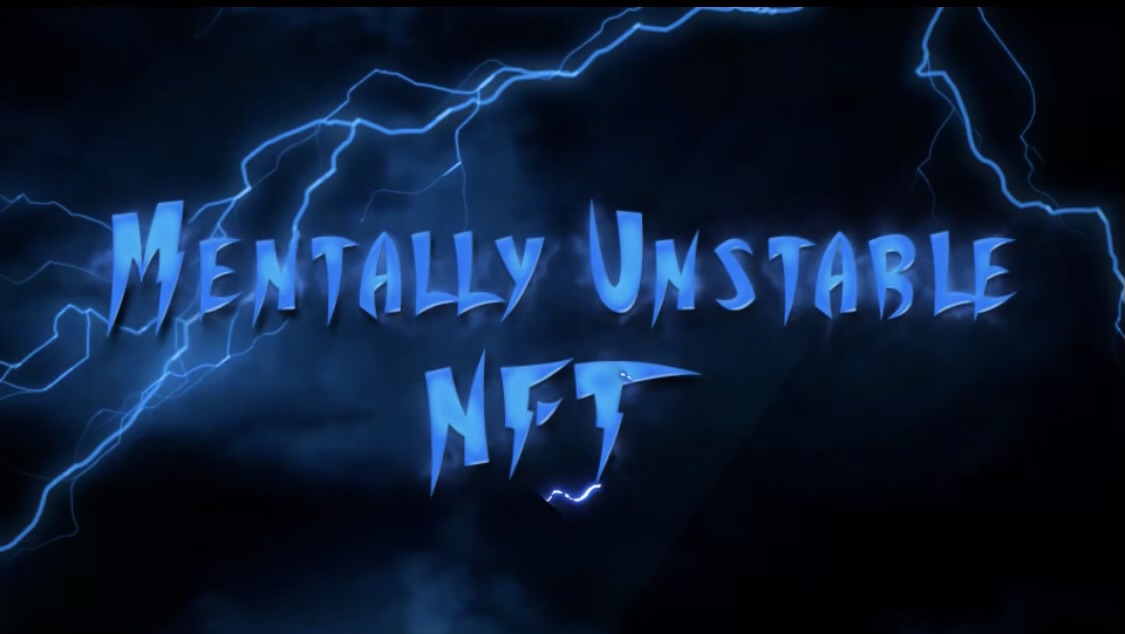 Mentally Unstable NFT