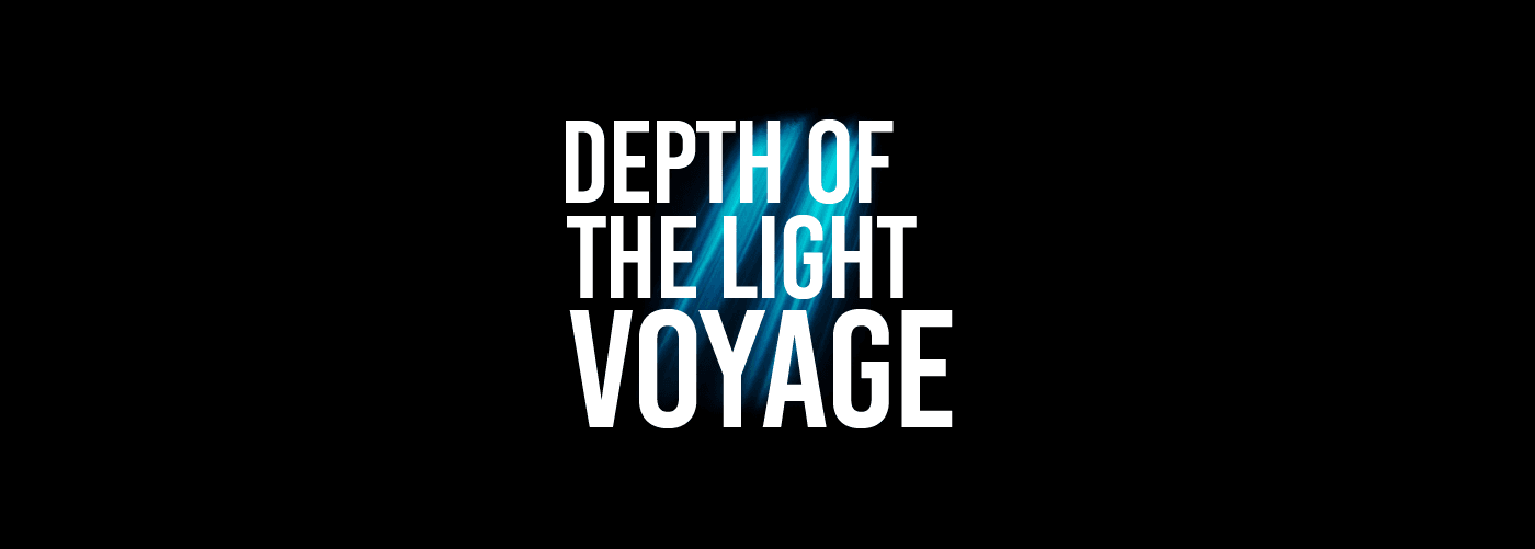 Depth of the Light Voyage