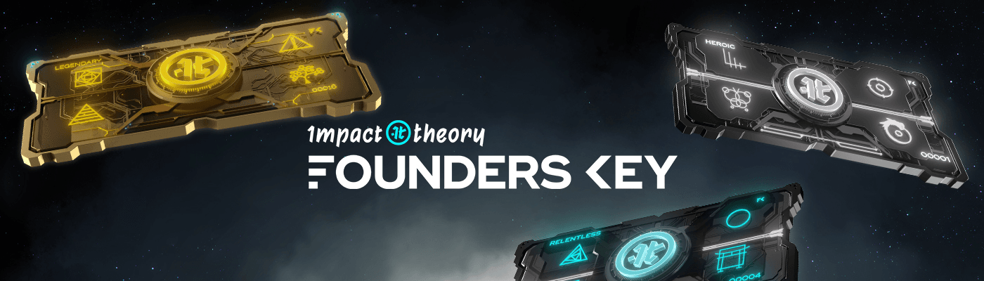 Impact Theory Founder's Key