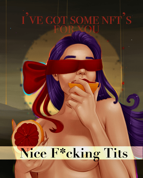 I'VE GOT SOME NFT's FOR YOU 