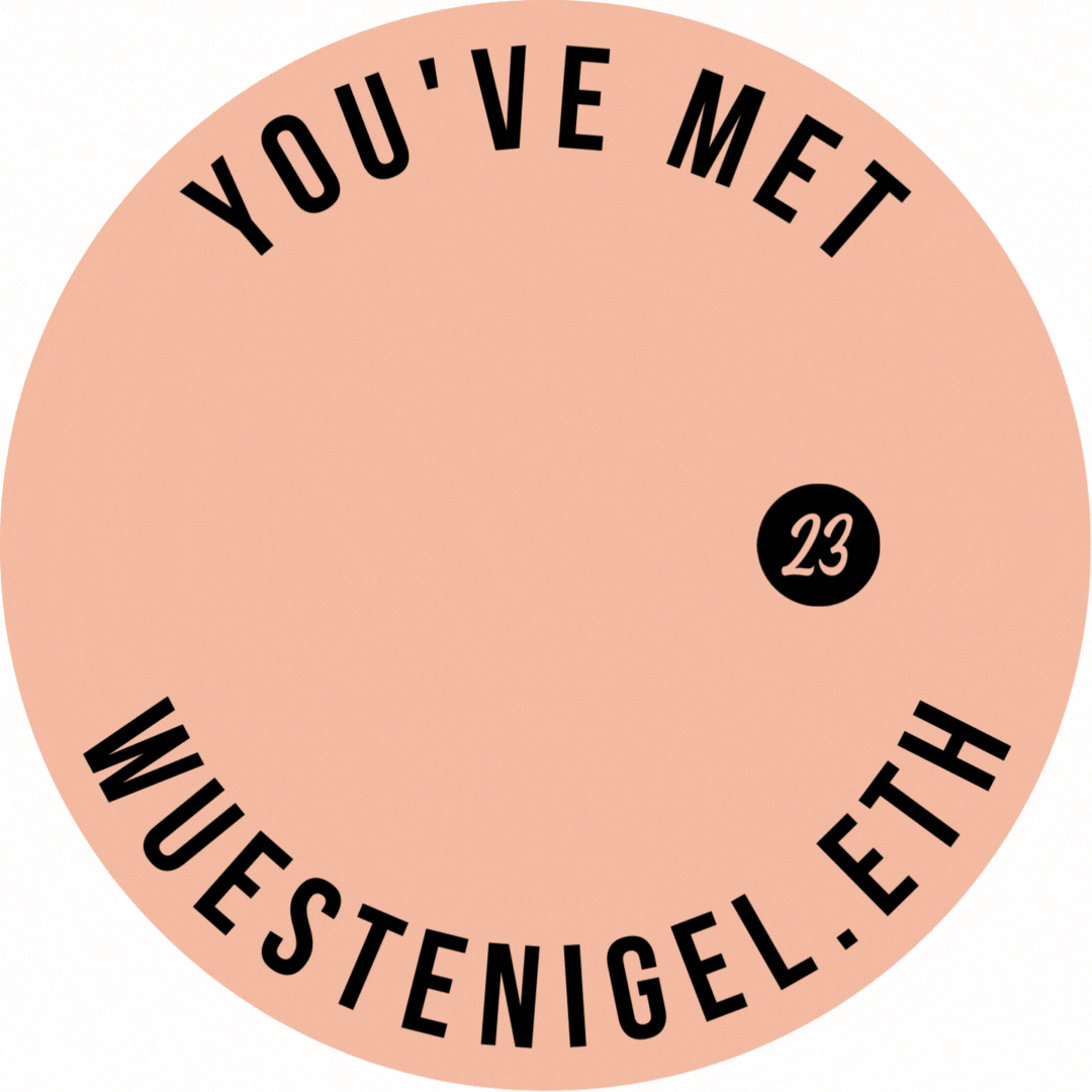 You've met Wuestenigel in 2023