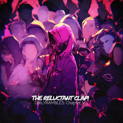 Dutchmassive - The Reluctant Clap: Chapter V (Daily Rambles) collection image