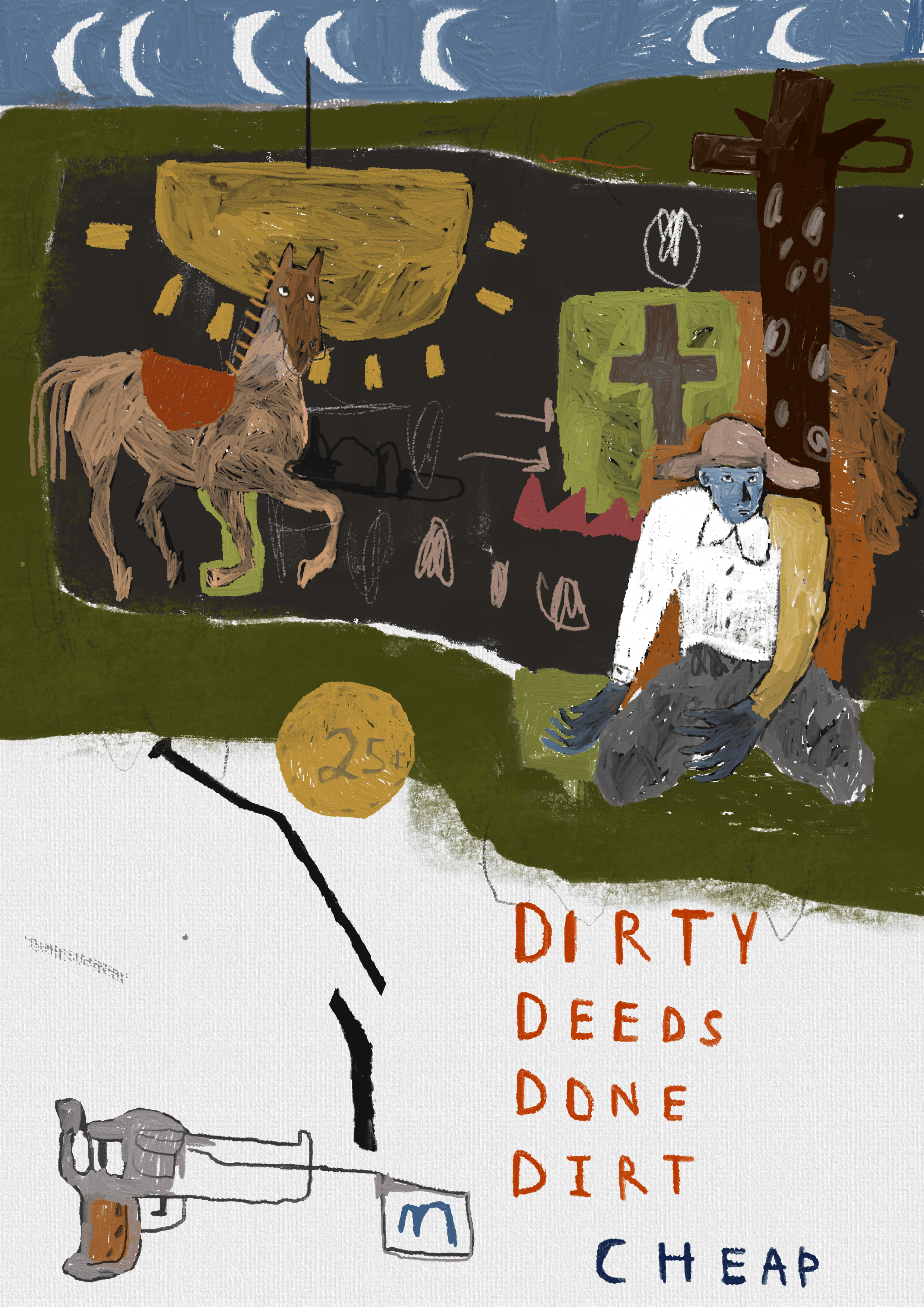 dirty deeds done dirt cheap