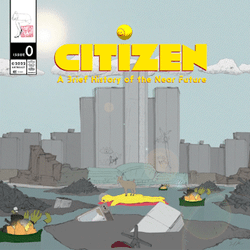 CITIZEN Issue 0 A Brief History of the Near Future collection image