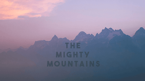 The Mighty Mountains