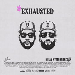 Miles Ryan Harris - Exhausted (feat. Scolla) collection image