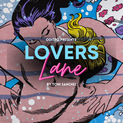 Oditto Presents LOVERS LANE by Toni Sanchez collection image