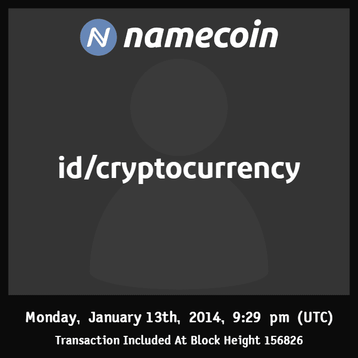 id/cryptocurrency | 2014-01 | Namecoin Identity (id/ asset) |