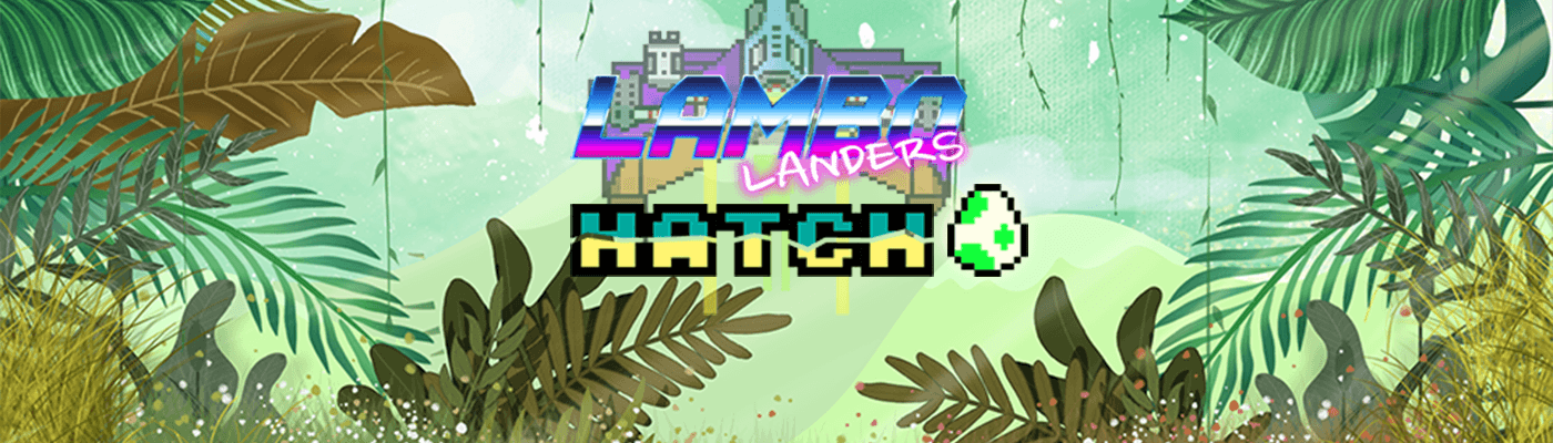 LamboLanders: Hatch