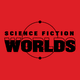 SCIENCE FICTION WORLDS