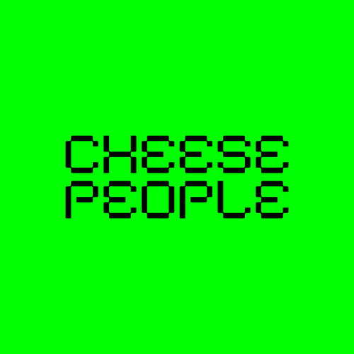 CHEESE PEOPLE