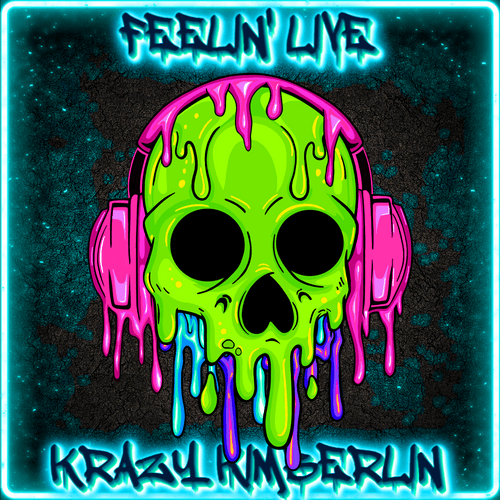 3. Feelin Live - Krazy Kimberlin - Skull Bangerz