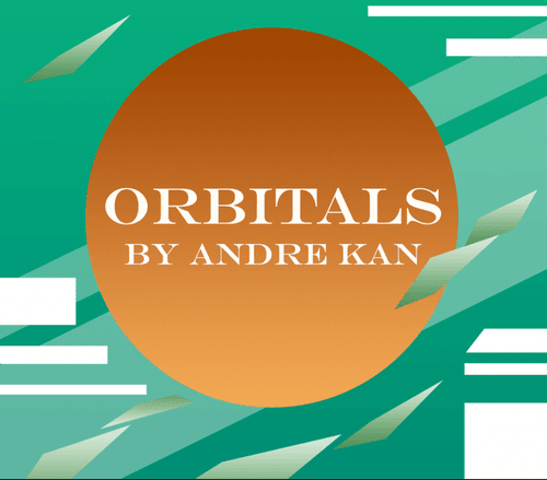 ORBITALS by Andre Kan