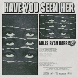Miles Ryan Harris - Have You Seen Her collection image