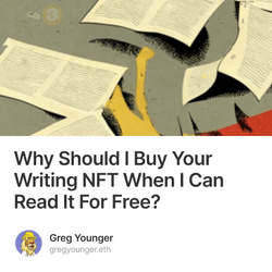 Why Should I Buy Your Writing NFT When I Can Read It For Free? collection image