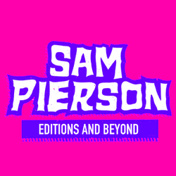 SAM PIERSON EDITIONS AND BEYOND collection image