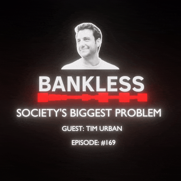 Bankless - Society's Biggest Problem collection image