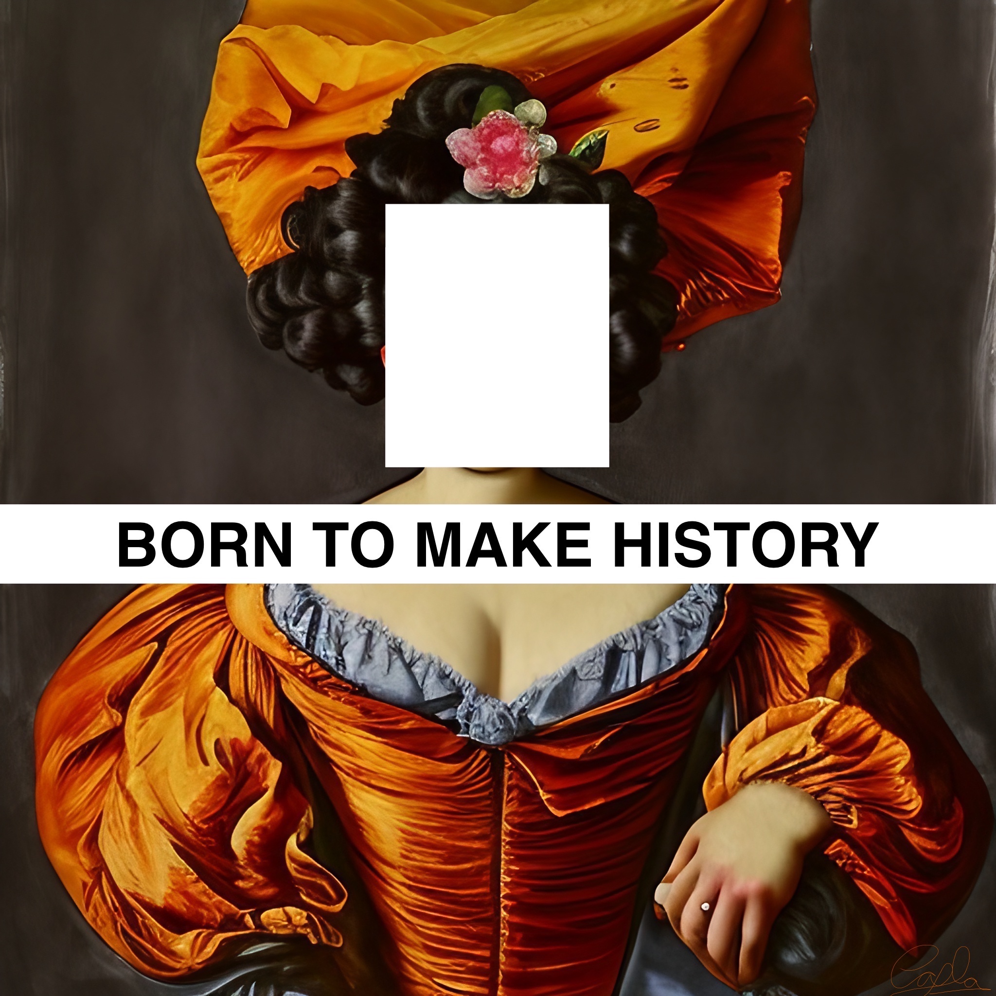 Born to Make History