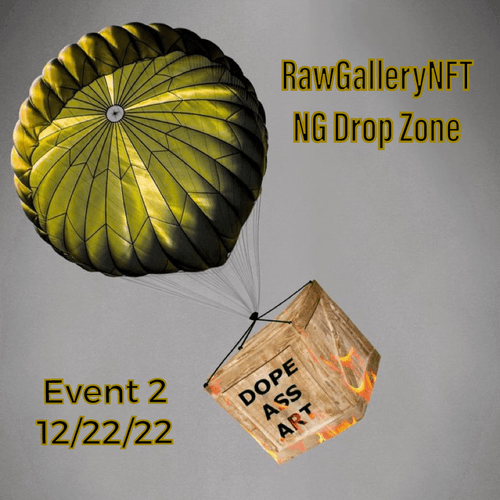 RawGalleryNFT NG Drop Zone Event 2