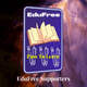 You Deserve Free Education - EduFree Pioneer Supporters Pass (EPSP)