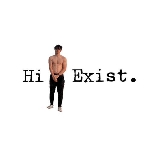 Hi, I exist