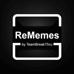 ReMemes by TeamBreakThru collection image