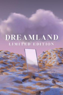 Dreamland | Limited Edition collection image