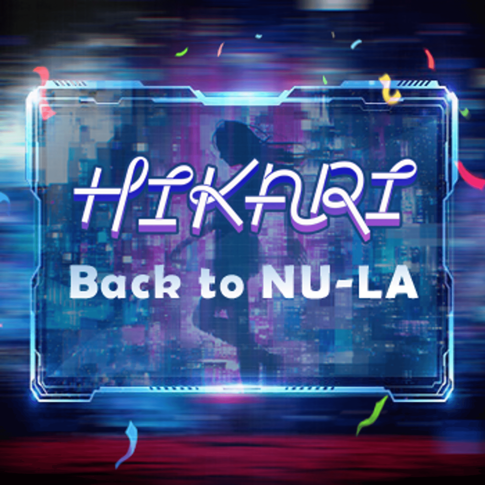 HIKARI: Back to NU-LA(Reatmo)