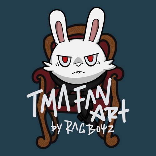 TMA FANART by RAGBOYZ