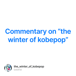 Commentary on “the winter of kobepop” collection image