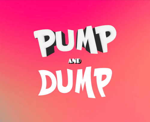 Pump and Dump